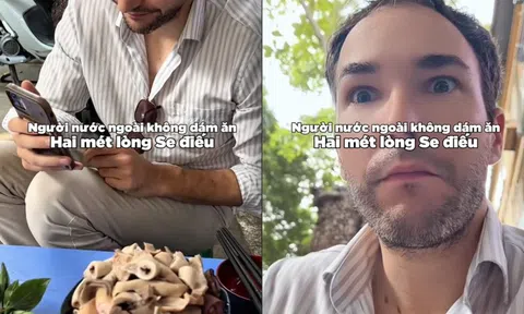 Khách Tây khoe lần đầu ăn thử "lòng se điếu", dân mạng lập tức phát hiện ra chi tiết khác lạ