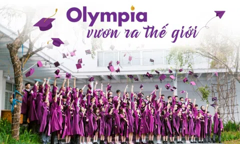 Từ Hà Nội đến Harvard, Yale, Stanford, Columbia, Sydney…: Hành trình toàn cầu của học sinh The Olympia Schools