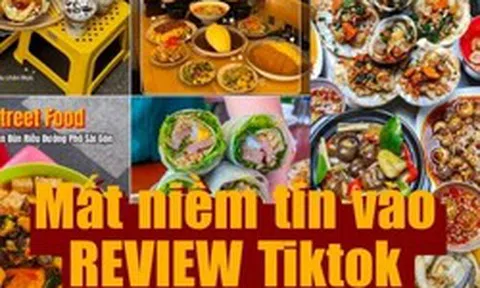 Cạch review TikTok, giờ giới trẻ chọn tin ai?