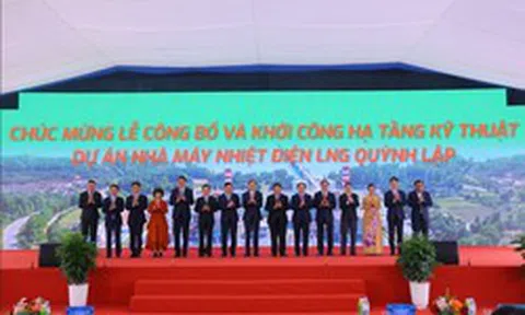Khởi công hạ tầng kỹ thuật Nhà máy điện LNG Quỳnh Lập