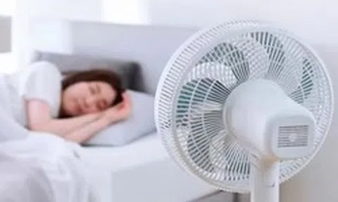 Cảnh báo đặc biệt với những nhà bật quạt cả đêm đi ngủ