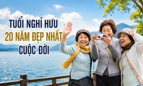 Tuổi nghỉ hưu đang trở thành "20 năm đẹp nhất cuộc đời": Câu chuyện của nhiều người U60 đang thay đổi cách chúng ta nghĩ về tiền dưỡng già