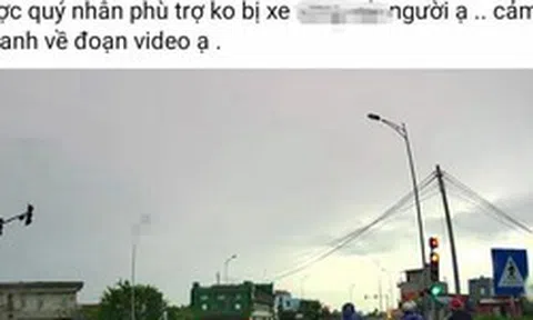 Vượt đèn đỏ bị phạt 19 triệu, tài xế đăng bài "doạ" người gửi clip cho CSGT