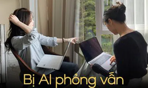 Đã thất nghiệp rồi đi tìm việc còn bị AI phỏng vấn: Ứng viên “ôm cục tức”, chán nản bỏ ngang