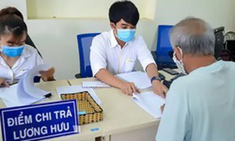 Thông tin quan trọng về lương hưu, tất cả người dân cần biết
