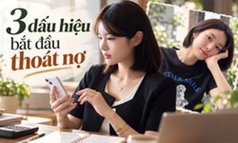 Tin vui cho người đang trả nợ: Khi xuất hiện 3 dấu hiệu này, bạn đã bắt đầu thoát khỏi vòng xoáy tài chính