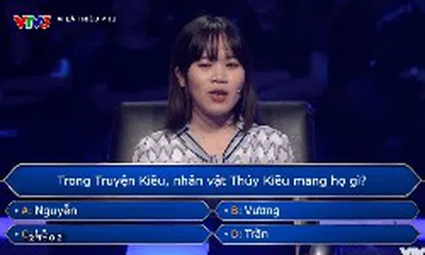 Họ của Thuý Kiều là gì? Câu hỏi trong Ai Là Triệu Phú khiến người chơi “cầu cứu”