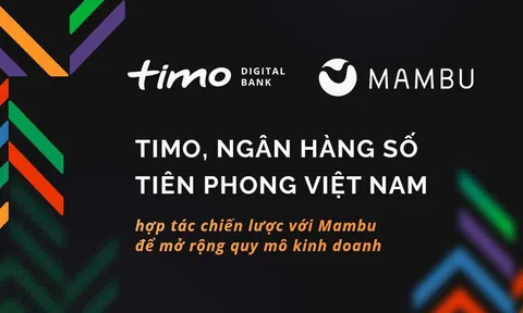 Timo, ngân hàng số tiên phong tại thị trường Việt Nam, thông báo hợp tác chiến lược với Mambu để mở rộng quy mô kinh doanh