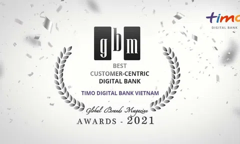Ngân hàng số Timo được vinh danh là “Best Customer – Centric Digital Bank in Vietnam” bởi tạp chí danh tiếng Global Brands Magazine