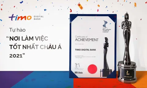 Ngân hàng số Timo tự hào là “Công ty có môi trường làm việc tốt nhất tại Châu Á năm 2021” do HR Asia bình chọn